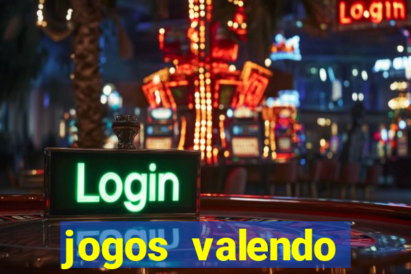 jogos valendo dinheiro online